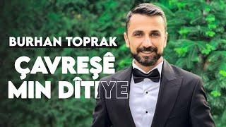 Burhan Toprak  Çavreşê Official Lyrics Video [upl. by Schindler422]