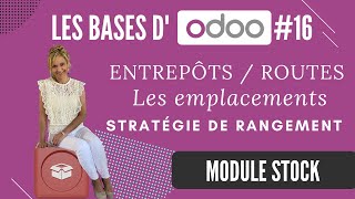 Les BASES dOdoo V15  16  le module STOCK tuto en français [upl. by Cariotta]