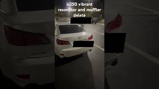 is250 is250 vibrant resonator and muffler delete [upl. by Eulaliah979]