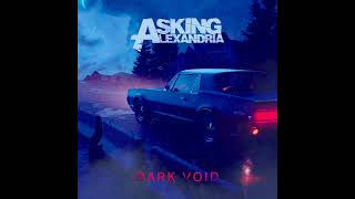 Asking Alexandria  Dark Void Sullivan King Remix [upl. by Eveivaneg68]