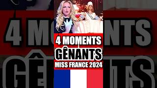 4 MOMENTS GÊNANTS DE MISS FRANCE 2024 😱 shorts [upl. by Jordain]