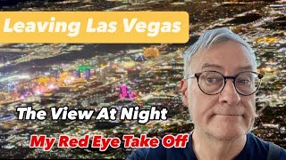 A Red Eye Flight With a View  The Las Vegas Strip At Night From the Air [upl. by Tadio407]