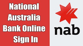 National Australia Bank Internet Banking Login 2021  National Australia Bank Online Banking Sign In [upl. by Otrevire]