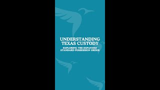 Understanding Texas Custody Exploring the Expanded Standard Possession Order [upl. by Eeslek]