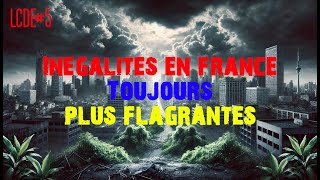 LCDE5  Inégalités toujours plus flagrantes [upl. by Ecaj]