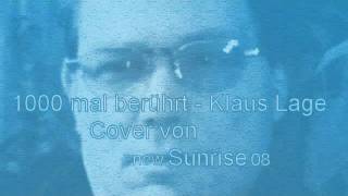 1000 mal berührt  Klaus Lage KaraokeCover [upl. by Neiluj4]