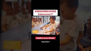 KREBSERREGENDE Zahncreme‼️krebs kinder zahncrem zahnpasta gesundheit eltern teilen [upl. by Aicat]