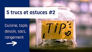 5 trucs et astuces à voir 2 [upl. by Ellenaej624]