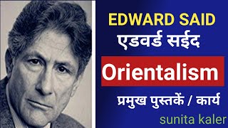 Edward Said  orientalism and colonialism Edward said books  works in Sociology [upl. by Areis56]