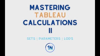 Mastering Tableau Calculations II  Class Details [upl. by Ayikahs63]