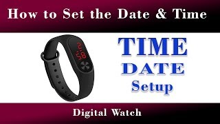 How to set Date and Time in LED Digital Watch [upl. by Novhaj]