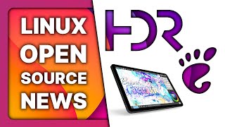 ANOTHER Linux tablet HDR gaming amp GNOME 45 RC Linux amp Open Source News [upl. by Aronson]