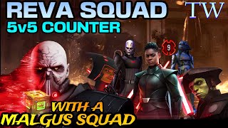 5v5 R9 REVA COUNTER wMALGUS IN TW  SWGOH [upl. by Sidnee507]