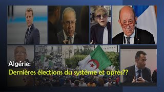 Algérie Dernières élections du système et après [upl. by Akinwahs894]