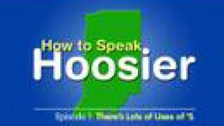 How to Speak Hoosier Episode 1  quotTheres Lots of Uses of Squot [upl. by Evoy694]