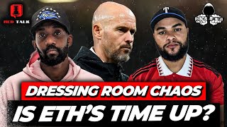 DRESSING ROOM CHAOS IS TEN HAGS TIME AS MANAGER COMING TO AN END Rants X Ty NeverAFoul [upl. by Yelnek383]