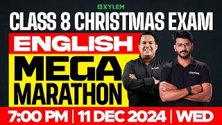 Class 8 Christmas Exam  English  Mega Marathon  Xylem Class 8 [upl. by Ninehc]