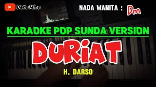 DURIAT  HDARSO  KARAOKE POP SUNDA VERSION  NADA WANITA  Dm [upl. by Frierson]