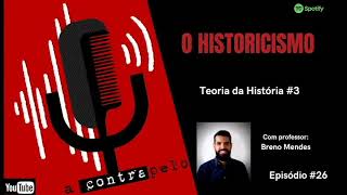 Ep26  Teoria da História O Historicismo [upl. by Fritzie724]