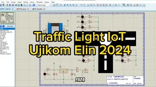 UKK SMK Teknik Elektronika Industri 2024  Traffic light IoT Bonus File Skema [upl. by Ennyletak]