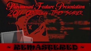 Paramount Feature Presentation  2011 Centillion Times Scarier REMASTERED [upl. by Llenart]