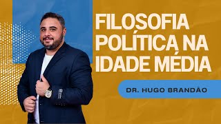 Filosofia Política na Idade Média Agostinho e Tomás de Aquino [upl. by Aiekam]