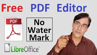 Best Free PDF Editor  Use LibreOffice PDF Editor for free  no water mark [upl. by Leksehc]