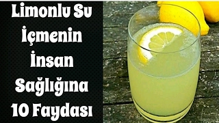 Limonlu Su İçmenin İnsan Sağlığına 10 Faydası [upl. by Vlada]