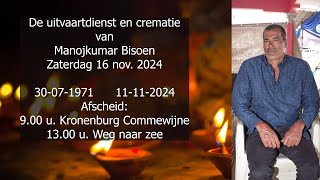 De uitvaartdienst en crematie van Manojkumar Bisoen Zaterdag 16 november 2024 [upl. by Nali168]