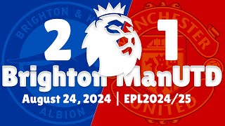 Brighton vs Man United 21 Highlights English Premier League 202425 BHAMUN MANU BHA [upl. by Rimma]