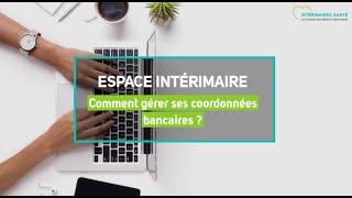 Comment gérer ses coordonnées bancaires en ligne  Vidéo tuto  Espace Intérimaire [upl. by Loughlin]