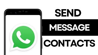 How to Send Message to All Contacts on WhatsApp [upl. by Lail382]