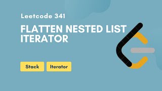 Flatten Nested List Iterator  Leetcode 341  Stack  Iterator  Medium [upl. by Enomis575]