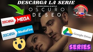 Descarga Oscuro Deseo 2020 Temporada 1 Completa HD 720p Latino MEGAGOOGLE DRIVE 🚨🚨🚨🚨🚨 [upl. by Wohlert]