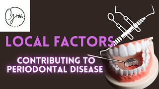 Local Factors Contributing to Periodontal Disease [upl. by Cheke]