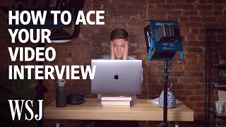 How to Ace Your Video Interview  WSJ [upl. by Higbee39]