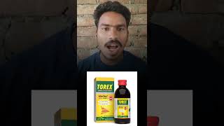 Torex syrup  torex syrup use in hindi  torex syrup kis chij ka medicine hai [upl. by Adrianne409]