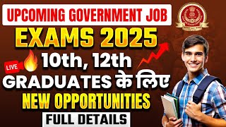 Upcoming Govt Jobs 2025  Upcoming Government Exams 2025  Govt Job Vacancy 2025  SSC Wallah [upl. by Eenattirb]