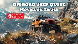 Offroad Jeep Quest Mountain Trails Gameplay Nintendo Switch [upl. by Afesoj664]