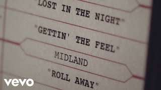 Midland  Gettin’ The Feel [upl. by Estrella]