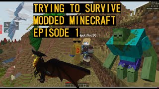 MODDED MAYHEM TRYING TO SURVIVE MODDED MINECRAFT Episode 1 [upl. by Aleb]