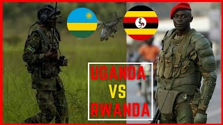 WHO HAS MORE POWERFUL ARMY BETWEEN UGANDA AND RWANDA [upl. by Julian]