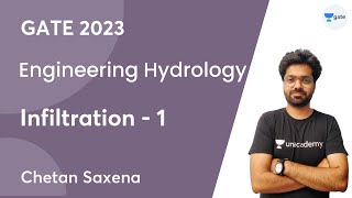 Engineering Hydrology  Infiltration  1  Chetan Saxena  Unacademy GATE  CE CH [upl. by Hannahsohs]