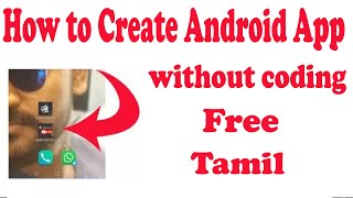 how to create android app  without coding  Free  Tamil [upl. by Ahseral]