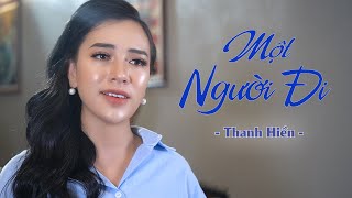 Một Người Đi  Nhạc Đường Phố  Thanh Hiền [upl. by Filberte597]