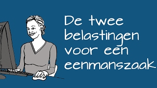 De twee belastingen voor een eenmanszaak [upl. by Eilerua527]