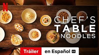 Chefs Table Noodles Temporada 1 subtitulado  Tráiler en Español  Netflix [upl. by Leinehtan]