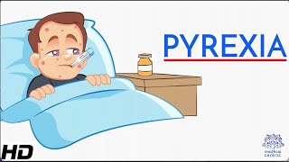 Pyrexia or Fever Everything You Need to Know [upl. by Ynney]