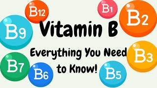 B Vitamins Everything You Need to Know [upl. by Dronel287]