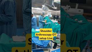 Shoulder Arthroscopy OT setup Live shortsfeed [upl. by Idelle]